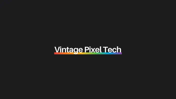 Welcome to Vintage Pixel Tech